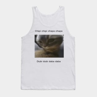 Small Cat meme cute Chipi chipi chapa chapa dubi dubi daba daba Tank Top